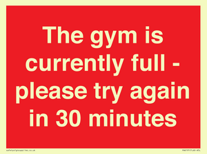 The gym is currently full - please try again in 30 minutes
